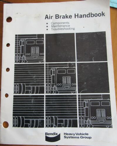Bendix Heavy Vehicle Truck Air Brake Components Maintenance Manual Handbook