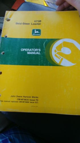 JOHN DEERE 675B SKID STEER LOADER OPERATORS MANUAL