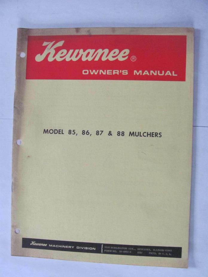 Kewanee Model 85 86 87 and 88 Mulchers Owners  Manual