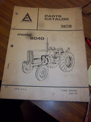 ALLIS-CHALMERS 6040 TRACTOR PART MANUAL~AC 6040 TRACTOR PART CATALOG~ORIG!!~1974