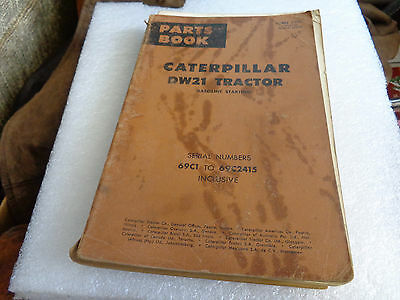 Caterpillar DW 21 Tractor Parts Book  69C1 to 69C2415 Gasoline Starting