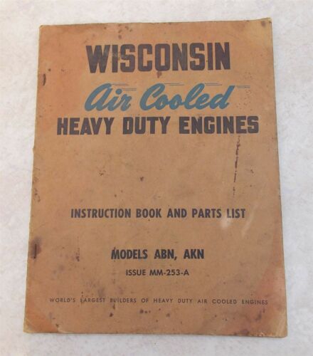 WISCONSIN Engines Instruction Book & Parts Catalog Models ABN, AKN Air Cooled HD