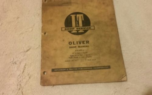 Oliver 99, Super 99 & Super99GM Tractor I&T Shop Service Manual O-7