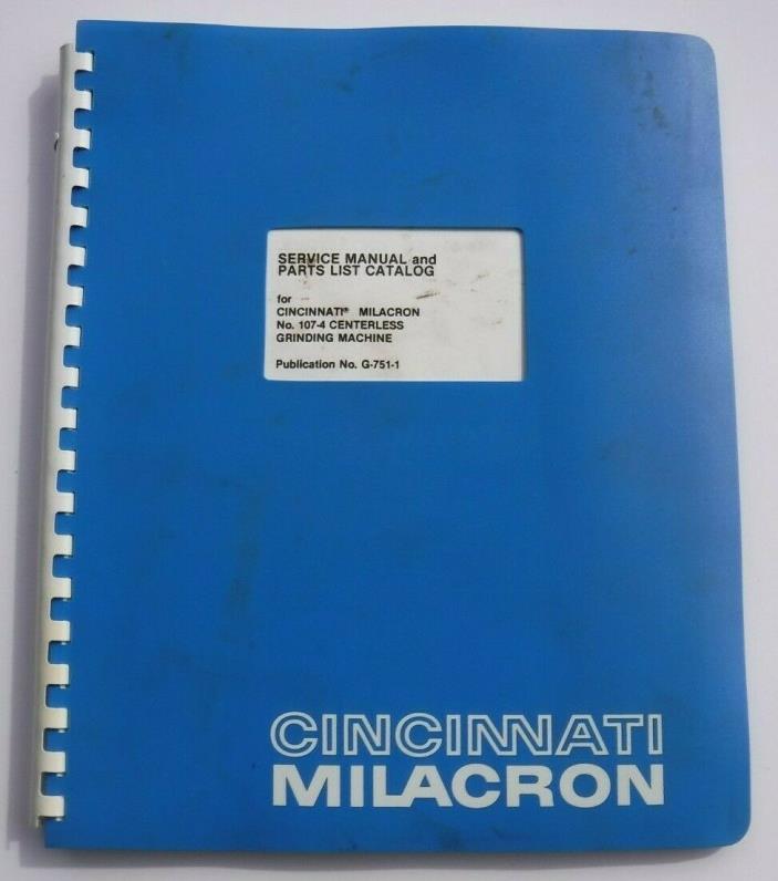 Original Cincinnati Milacron No. 107-4 Centerless Grinding Service Parts Manual