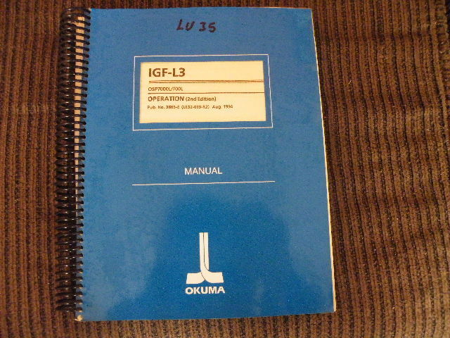 Okuma  OSP7000L Control IGF-L3 Operation Manual (2nd Edition)
