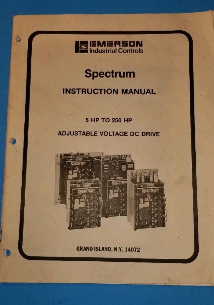 Spectrum Instruction Manual 5 HP To 250 HP Adjustable Voltage DC Drive