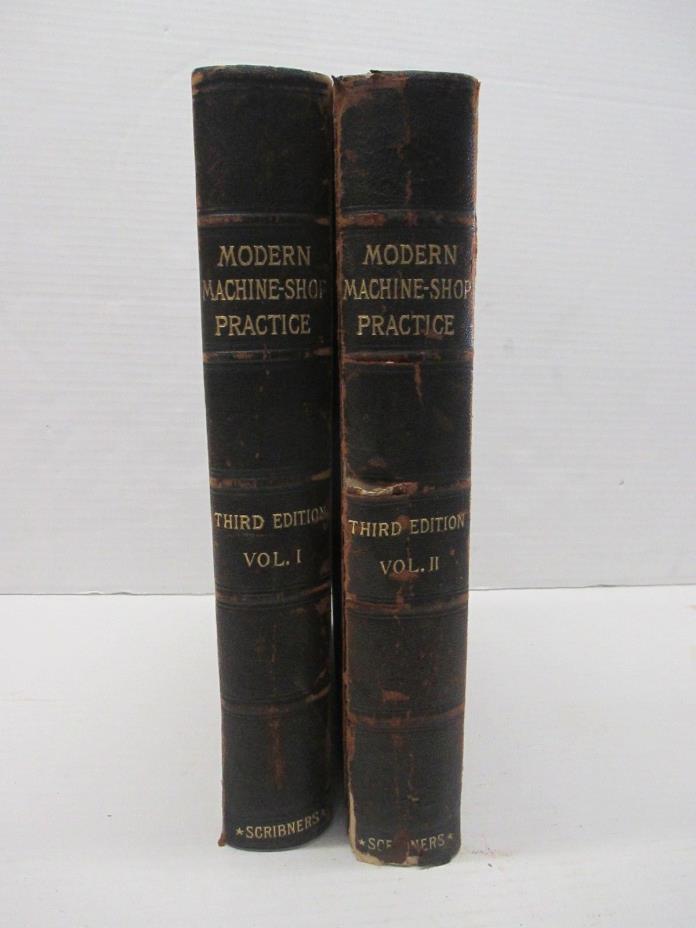 1903 Modern Machine-Shop Practice Volume I and II 3rd Ed. Hardcover Illustrated
