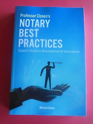 New 2018 NOTARY BEST PRACTICES Notarization Law Legal Guide Manual Book 500 Pgs