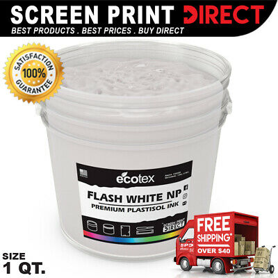 Ecotex FLASH WHITE NP- Premium Plastisol Ink for Screen Printing - 1 Quart