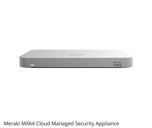 Cisco Meraki MX64 3 Year Advanced Security License Support Began 12-15-18 JC