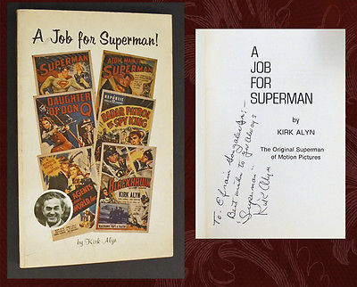 SIGNED BY SUPERMAN! - Kirk Alyn (the VERY FIRST Superman) tells his story!
