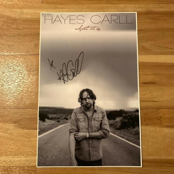 Signed Hayes Carll - What It Is Poster w/ Proof (Country Autograph)