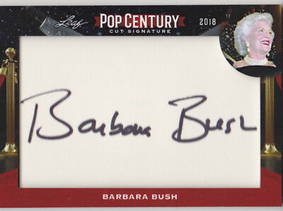 2018 Leaf Pop Century Metal Barbara Bush Cut Signature Former First Lady SP