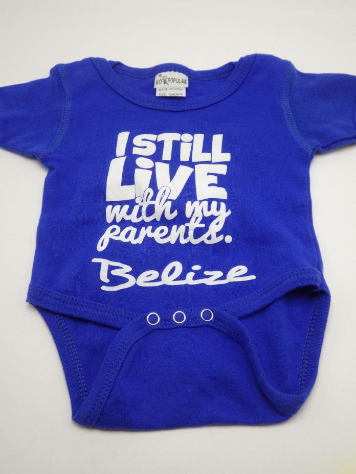 Blue baby tee shirt one piece snap 12 Month I Still Live with my Parents Belize