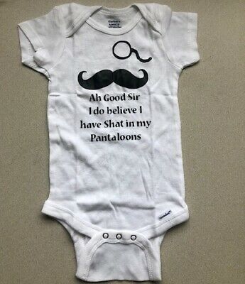 Baby - Ah Good Sir I Do Believe I Have Shat in My Pantaloons 6-9 Months