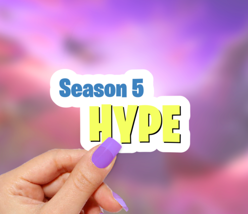 Season 5 Hype Fortnite Sticker