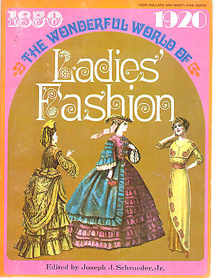1971 THE WONDERFUL WORLD OF LADIES FASHION 1850-1920 BOOK-SCHROEDER-266 PAGES