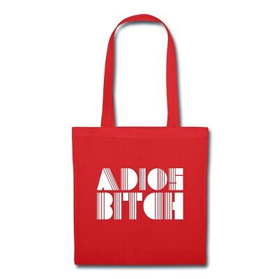 Adios B*tch Tote Bag by Spreadshirt™