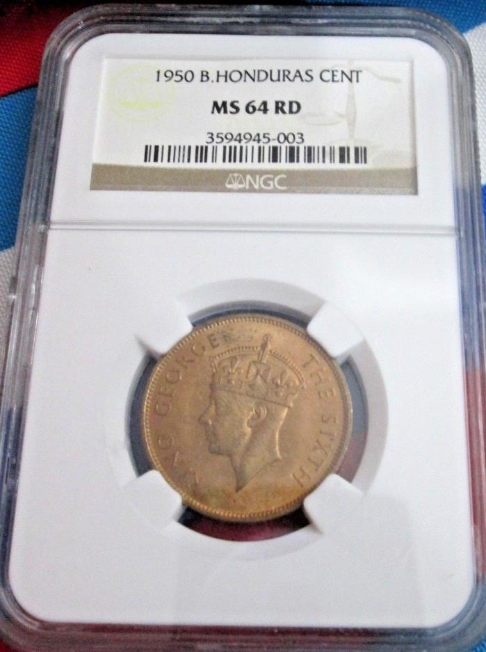 British Honduras 1 Cent 1950 NGC MS 64 RD Full Red surfaces Very Nice Coin