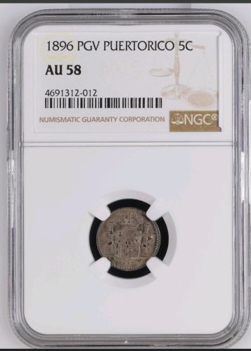 1896 Puerto Rico 5 Centavos NGC AU-58 (only 15 AU58 by NGC) Certified