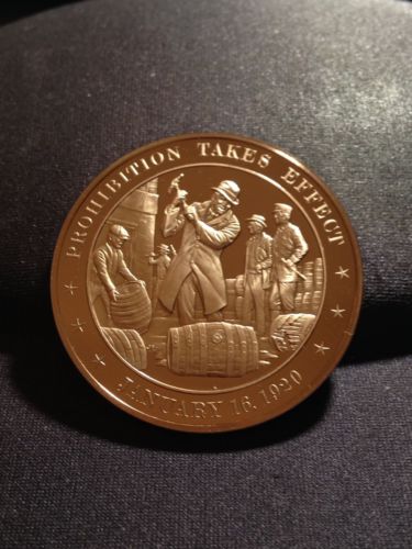 Prohibition Takes Effect Jan. 16, 1920 Franklin Mint Solid Bronze Coin #010319