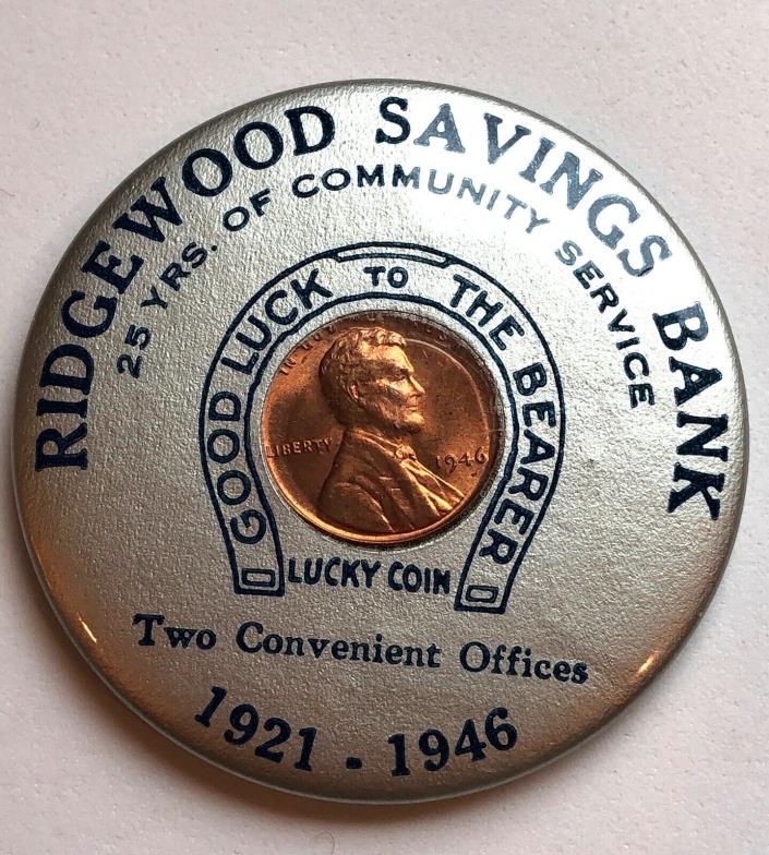 RIDGEWOOD SAVINGS BANK 25 YRS COMMUNITY SERVICE 1946 ENCASED PENNY MIRROR BACK