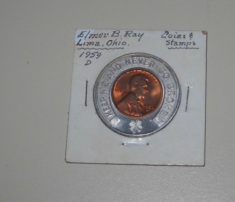 1959 Keep Me & Never Go Broke Coin Elmer B Ray OH  Encased Penny
