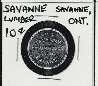 Savanne Lumber Ten Cents Savanne,Ontario Merchant Token
