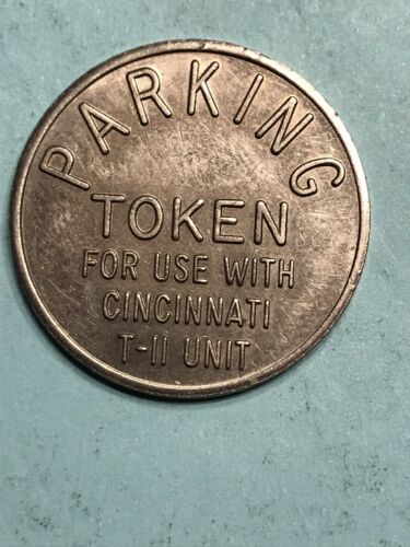 PARKING TOKEN CINCINNATI USE WITH T-11 UNIT Nice Condition