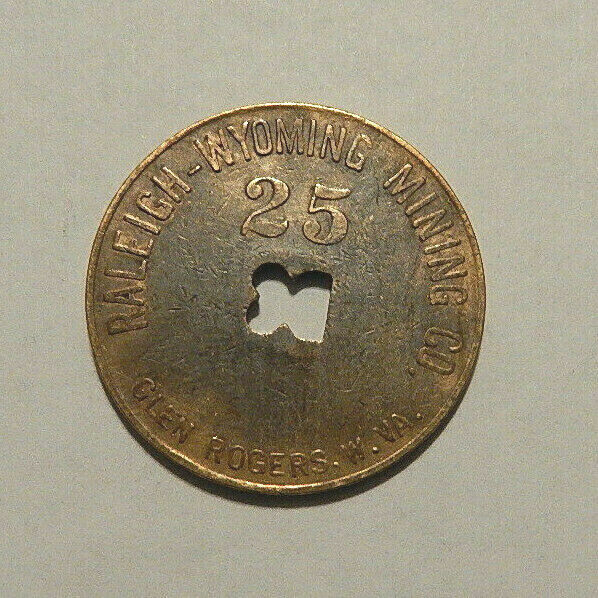 Coal Scrip Token,25 cents,Raleigh-Wyoming Mining Co,Glen Rogers,WV,dated 1950 R6