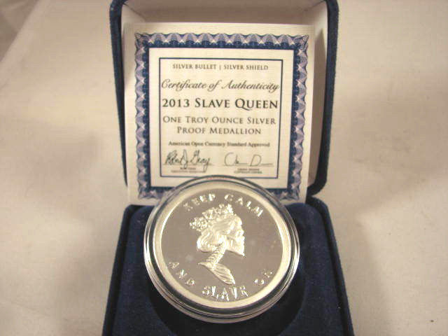 2013 1 oz. Slave Queen Silver Proof SBSS Silver Bullet Silver Shield Box COA
