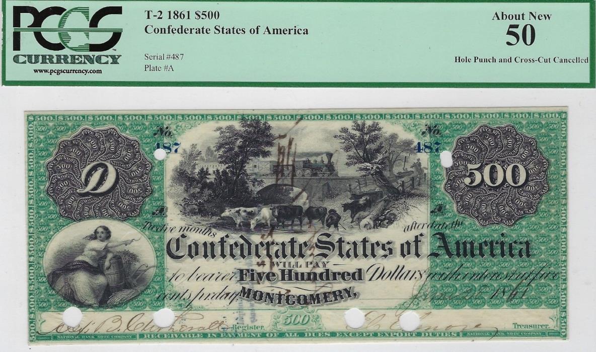 T-2 PF-1 $500 Confederate Paper Money 1861 - PCGS AU 50 - POC-CC!! Montgomery!