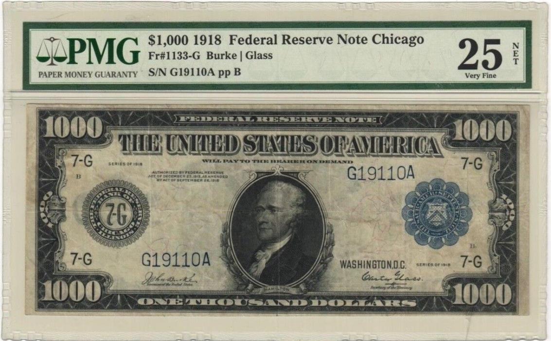 1918 $1000 Federal Reserve Note Chicago PMG 25 Very Fine Condition Fr # 1133-G