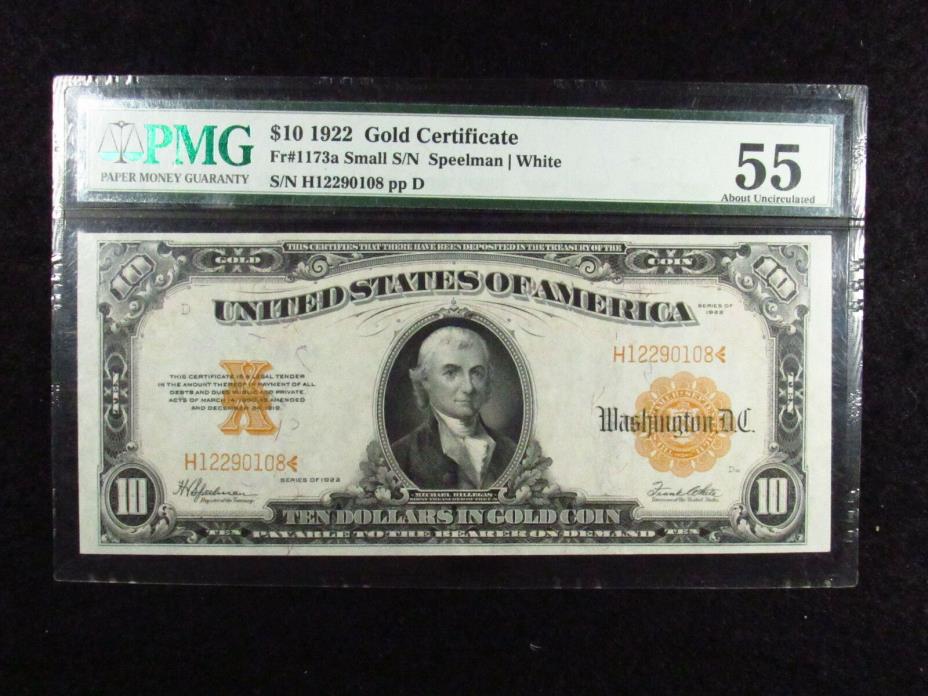 1922 $10 Gold Certificate FR#1173a Small S/N PMG About Unc 55 (108)