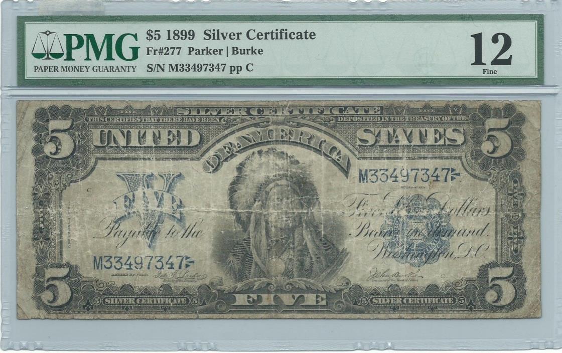 Series 1899 Large Size $5 Indian Chief Silver Cert Note PMG Fine 12 Fr#277