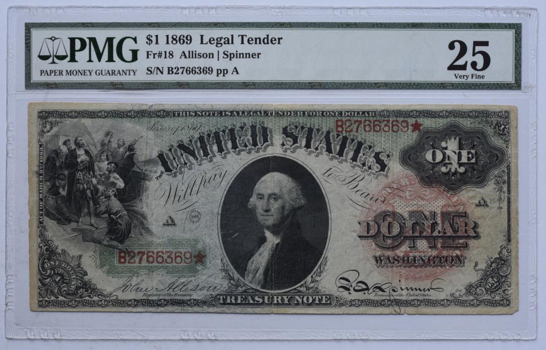 1869 $1 Legal Tender Rainbow Note Fr 18 PMG Certified 25 Very Fine VF