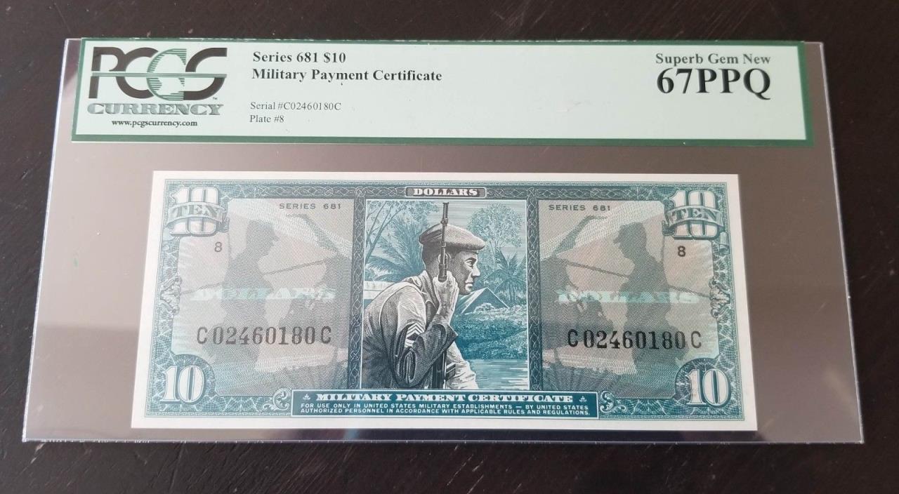 Series 681 $10 - PCGS 67 PPQ Super Gem - Military Payment Certificate (MPC)