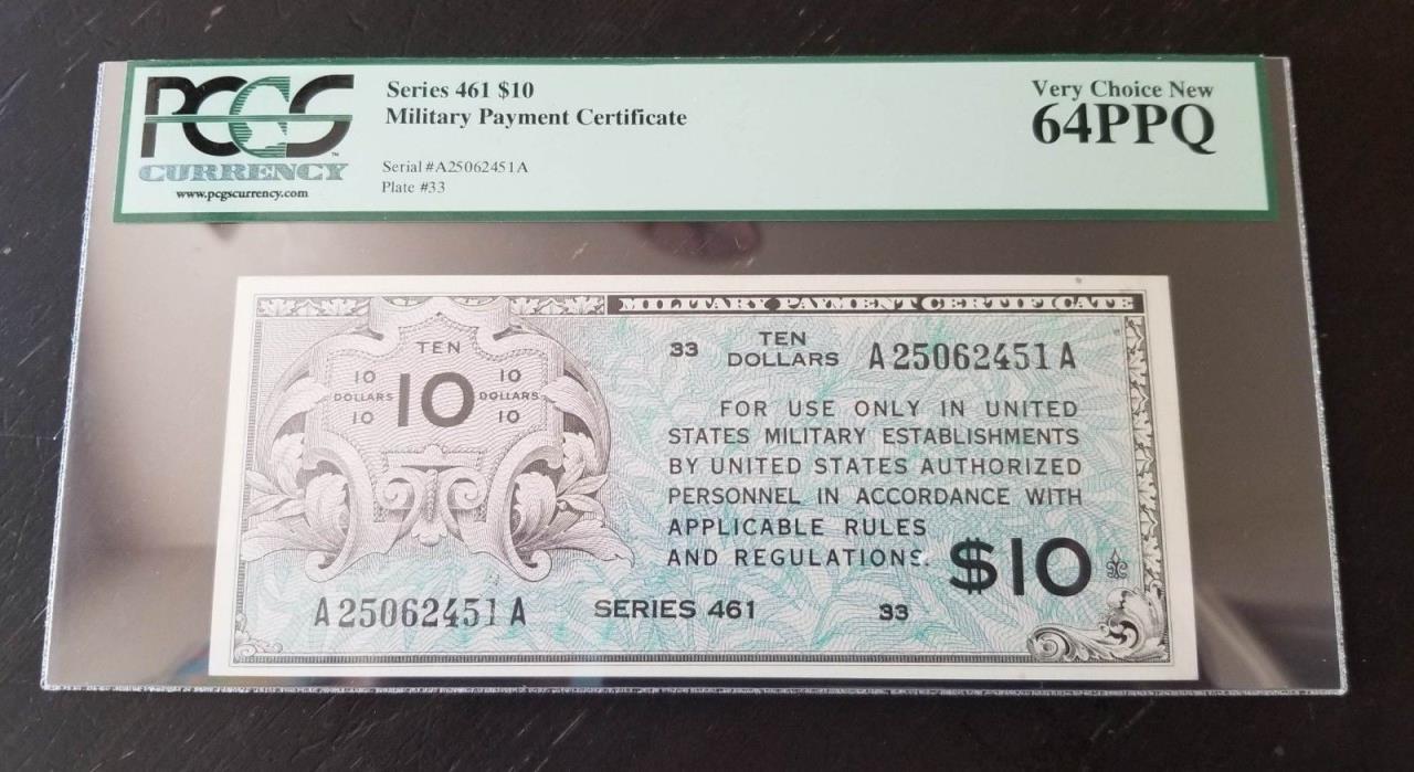 Series 461 $10 - PCGS 64 PPQ - Military Payment Certificate (MPC)