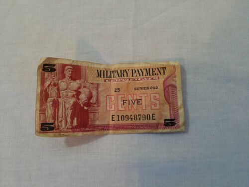 Military Payment Certificate, Series 692 5 Cent First Printing