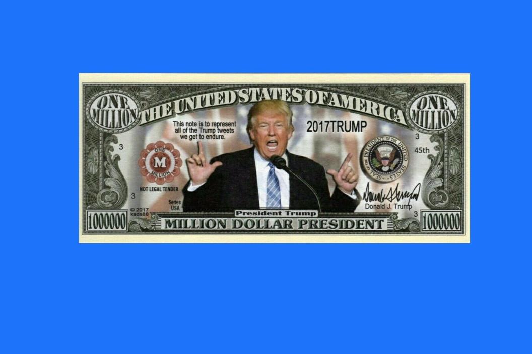 Lot Of 10 Tweeting Trump One Million Dollar Bank Note Novelty
