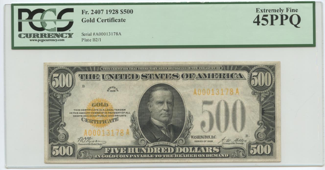 1928 $500 Gold Certificate XF 45 PPQ PCGS FR #2407