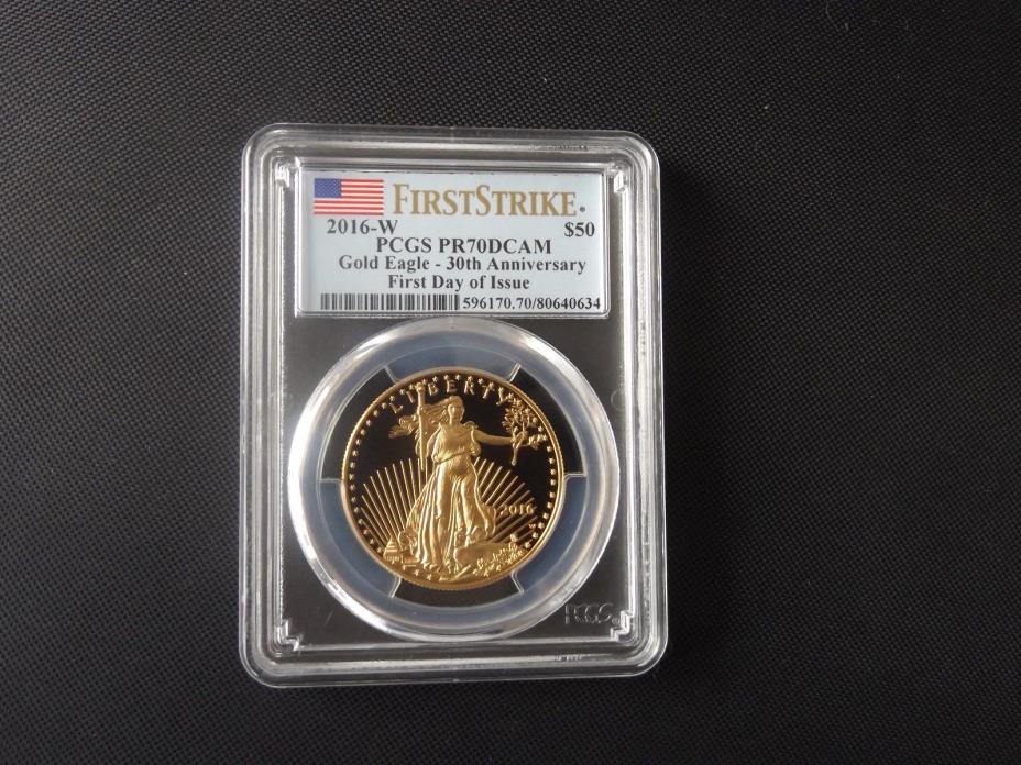 2016 W $50 Proof Gold Eagle PCGS PR70 DCAM First Day of Issue (PCGS POP ONLY 92)
