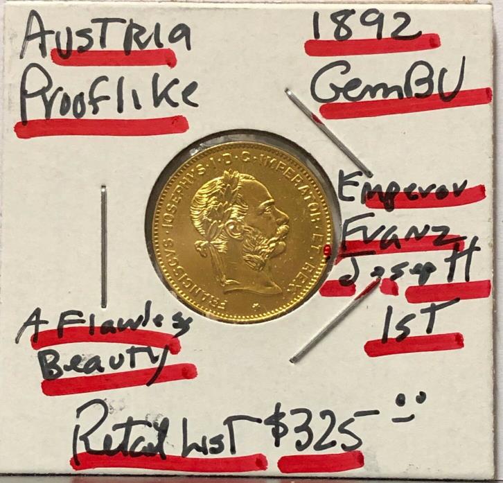 Austria 4 Florins-10 Francs GOLD 1892 COIN HAS CAMEO PROOF SURFACE-TOP GEM BU-LZ