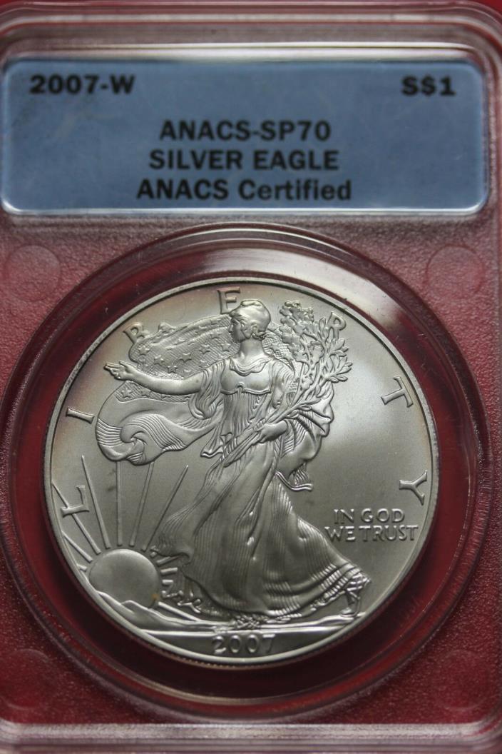 2007 W MS70 Silver Eagle ANACS Certified Graded Authentic Slab 1 Ounce OCE 656