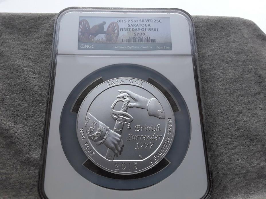 2015 P SARATOGA SP70 FIRST DAY ISSUE 5OZ SILVER NGC CERTIFIED