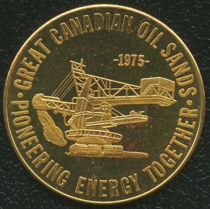 1975 Fort McMurray Alberta Canada Great Canadian Oil Sands Token with Dragline