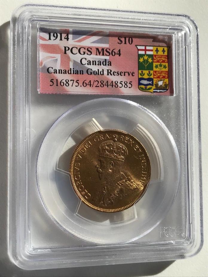 1914 Canada 10 Dollars Canadian Gold Reserve PCGS MS-64