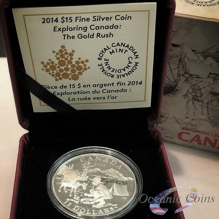 2014 CANADA $15 - EXPLORING CANADA : THE GOLD RUSH - PURE SILVER PROOF COIN