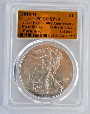 2016-W AMERICAN SILVER EAGLE BURNISHED PCGS SP70 LETTERED EDGE 1 OF 2016