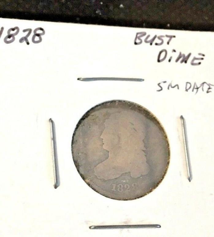 1828 Capped Bust Silver Dime - Small Date-Square Base 2-AG-G